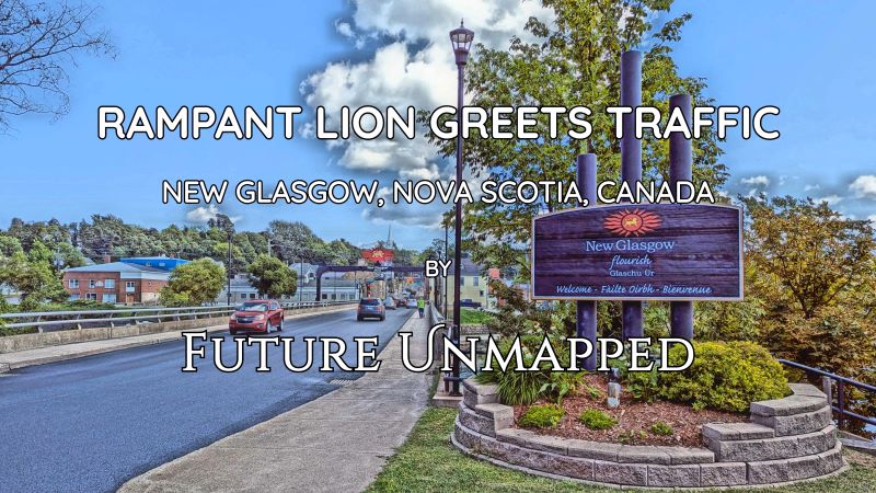 Bridge welcome sign - leading to historic downtown core of commercial hub town - displays royal banner and motto variations echoing 18th century immigrant settlers.